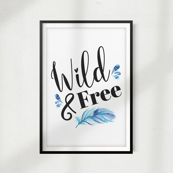 Signs ByLITA Wild & Free 5" x 7" UNFRAMED Print Home Décor, Quote Wall Art