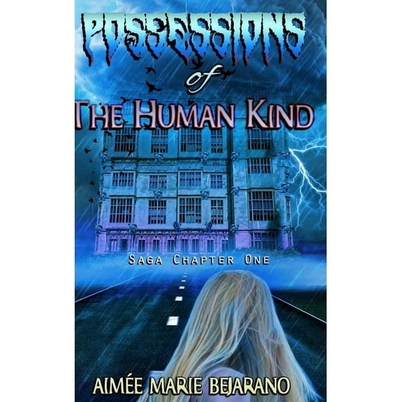 "Possessions of the Human Kind" Saga Chapter One, (Hardcover)