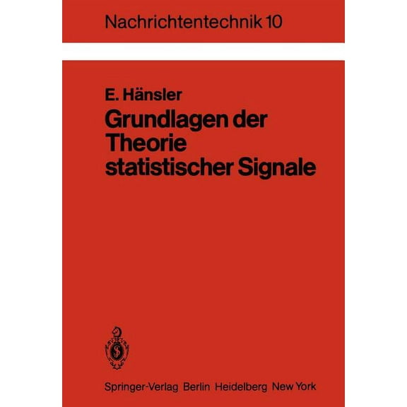 Nachrichtentechnik Grundlagen Der Theorie Statistischer Signale, Book 10, (Paperback)