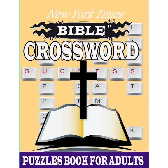 New York Times Bible Crossword Puzzles: Easy crossword Puzzles Popular verses Religious Biblical Verses To Inspire Your Christian Soul Puzzles for a Year of Fun Adults Men or Women (Paperback)