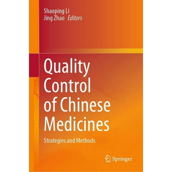 Quality Control of Chinese Medicines: Strategies and Methods, (Hardcover)