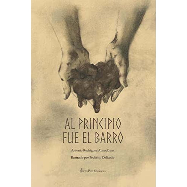 AL PRINCIPIO FUE EL BARRO DIEGO PUN Pasta Blanda