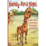 Knotty Neck Nigel (Paperback)