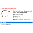 thumbnail image 2 of Rear Left Brake Hose - Compatible with 1996 - 1999 Cadillac DeVille 1997 1998, 2 of 2