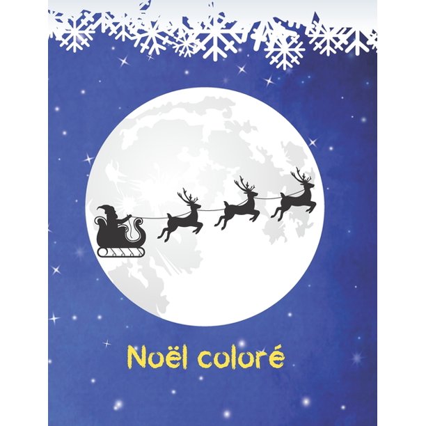 Noel Colore Grands Livres D Activites Pour Les Enfants Garcons Et Filles De 2 A 5 Ans Colorions Noel Noel Fantastique Paperback Walmart Com Walmart Com Noel Colore Grands Livres D Activites Pour Les Enfants Garcons Et Filles De 2 A 5 Ans Colorions Noel Noel Fantastique Paperback Walmart Com Walmart Com
