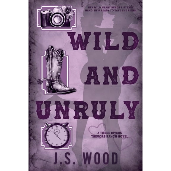 Three Rivers Trevors Ranch Wild and Unruly: A Contemporary Small Town Western Romance, Book 3, (Paperback)