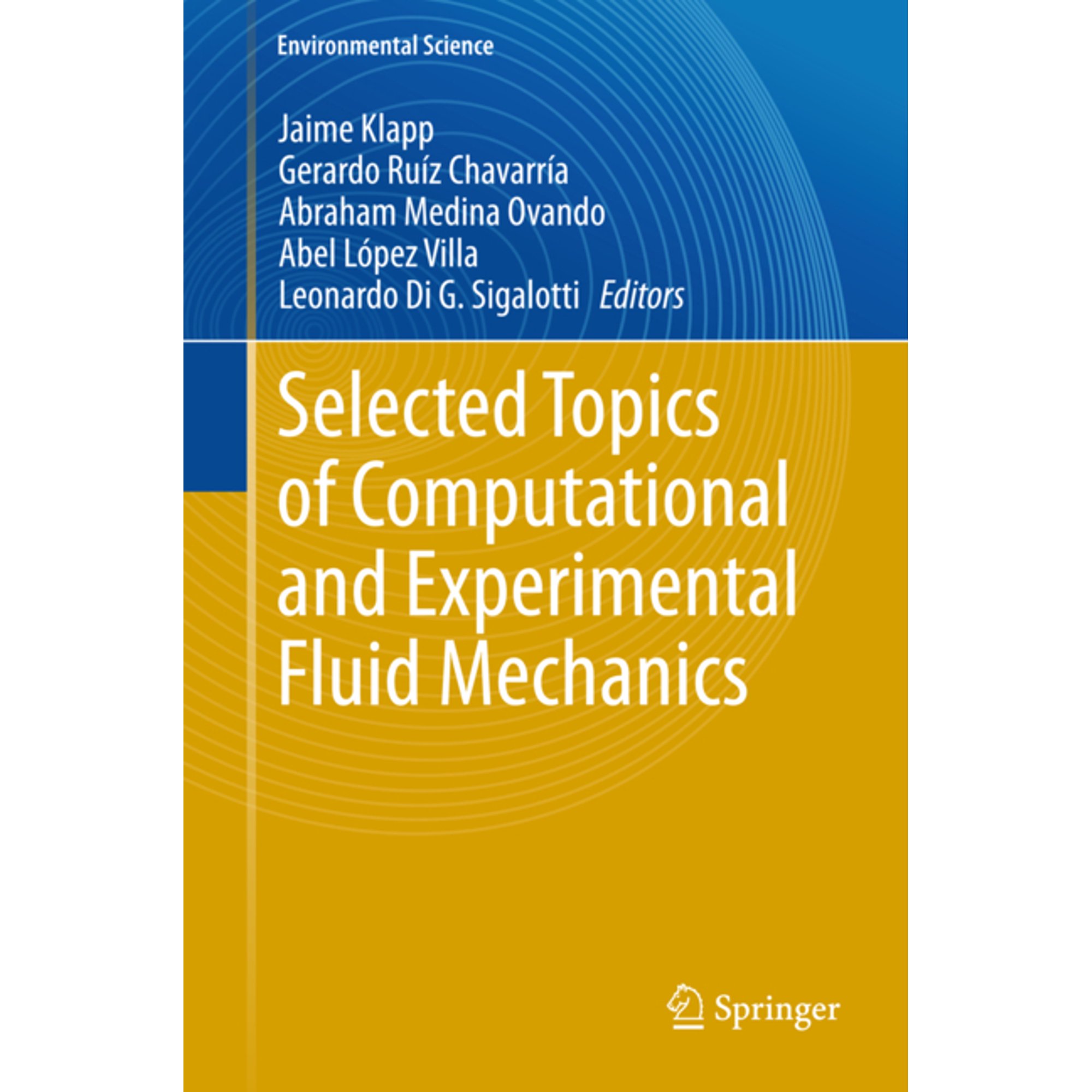 Selected Topics of Computational and Experimental Fluid Mechanics (Hardcover)