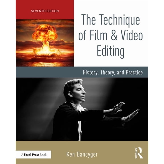 The Technique of Film and Video Editing: History, Theory, and Practice, (Paperback)
