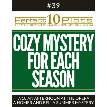 Perfect 10 Cozy Mystery for Each Season Plots #39-7 
