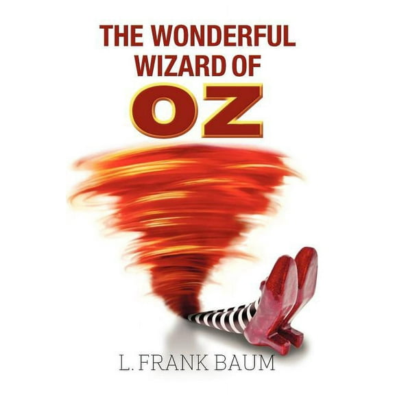 The Wonderful Wizard of Oz, (Paperback)