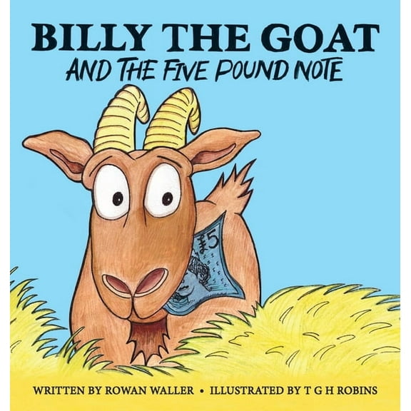 Billy the Goat and the Five Pound Note, (Hardcover)