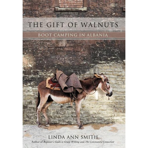 Gift of Walnuts : Boot Camping in Albania