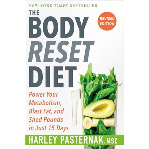 Pre-Owned The Body Reset Diet, Revised Edition: Power Your Metabolism, Blast Fat, and Shed Pounds in Just 15 Days (Paperback) 059323216X 9780593232163