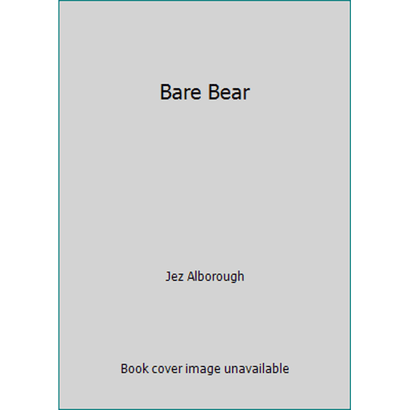 Pre-Owned Bare Bear (Hardcover) 0394868080 9780394868080