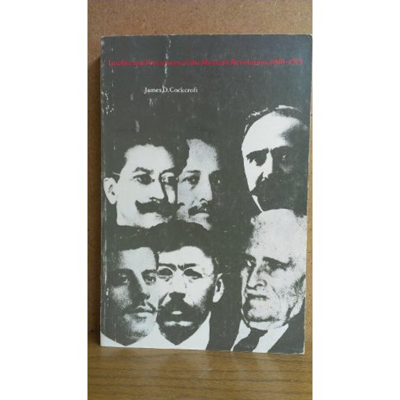 Pre-Owned Intellectual Precursors of the Mexican Revolution, 1900-1913, 9780292738089, 0292738080, Paperback,