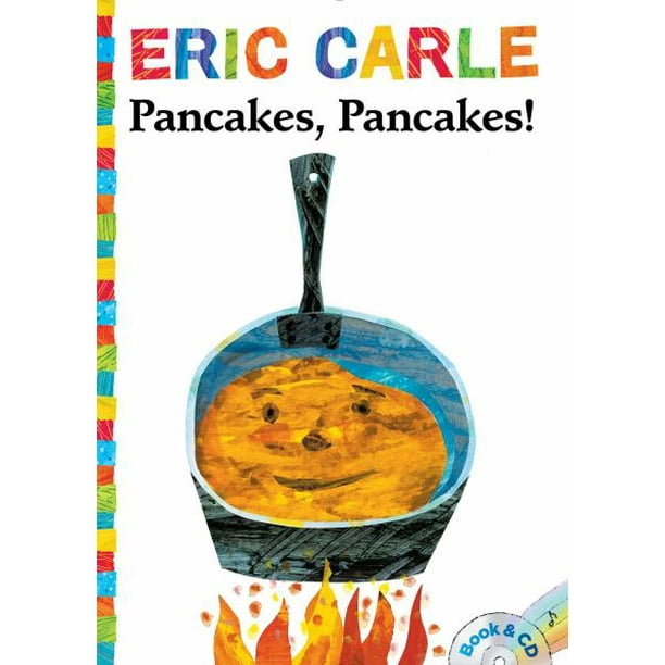 Pancakes, Pancakes! Book & CD (Fait Partie du Monde de Eric Carle) par Eric Carle