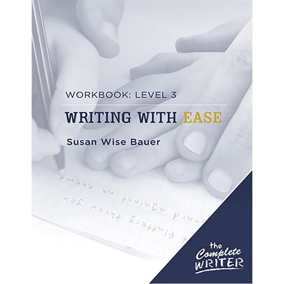 Pre-Owned Writing with Ease: Level 3 Workbook (Paperback) 1933339306 9781933339306