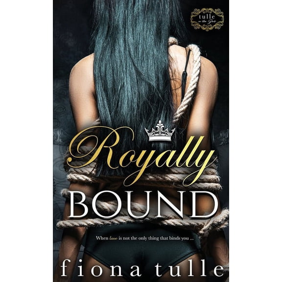 Royal Court: Royally Bound (Series #1) (Paperback)