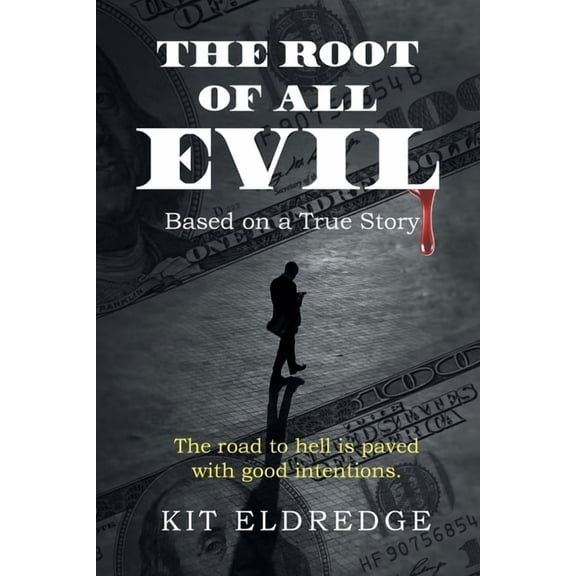 The Root of All Evil, (Paperback)