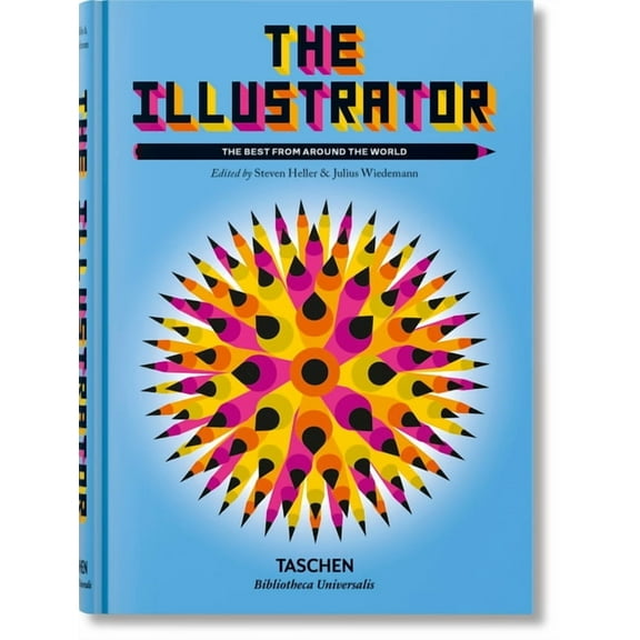 The Illustrator. the Best from Around the World, (Hardcover)