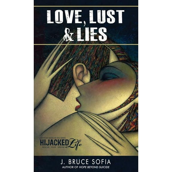 Love, Lust & Lies (Paperback)