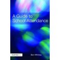 thumbnail image 1 of Whitney, B: Guide to School Attendance, 1 of 2