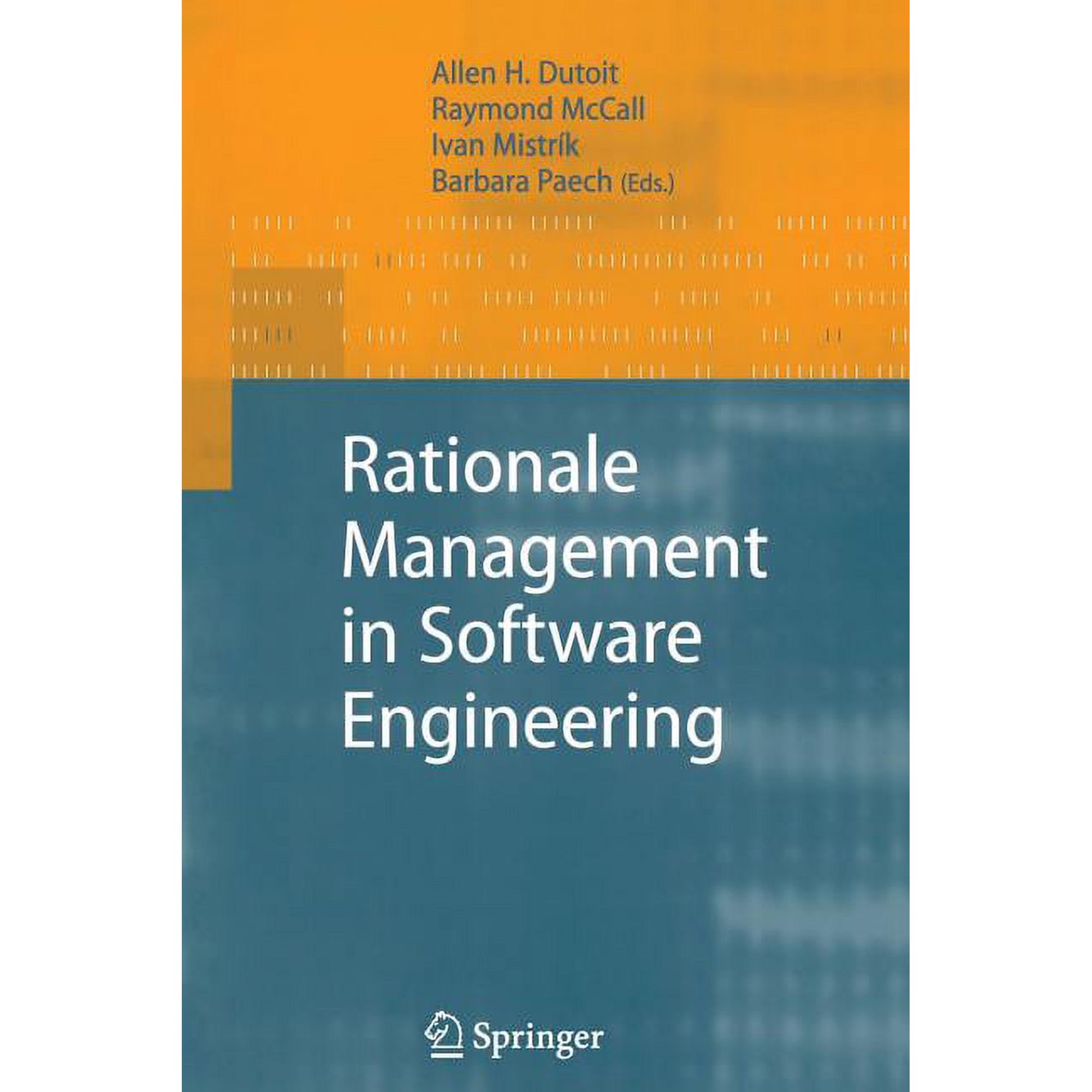 Rationale Management in Software Engineering (Paperback)
