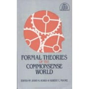 Angle View: Formal Theories of the Commonsense World (Ablex Series in Artificial Intelligence) [Hardcover - Used]