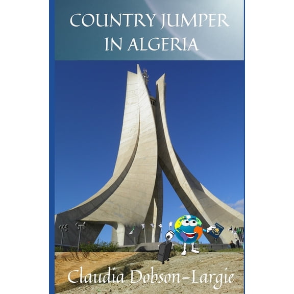 History for Kids Country Jumper in Algeria, Book 3, (Paperback)