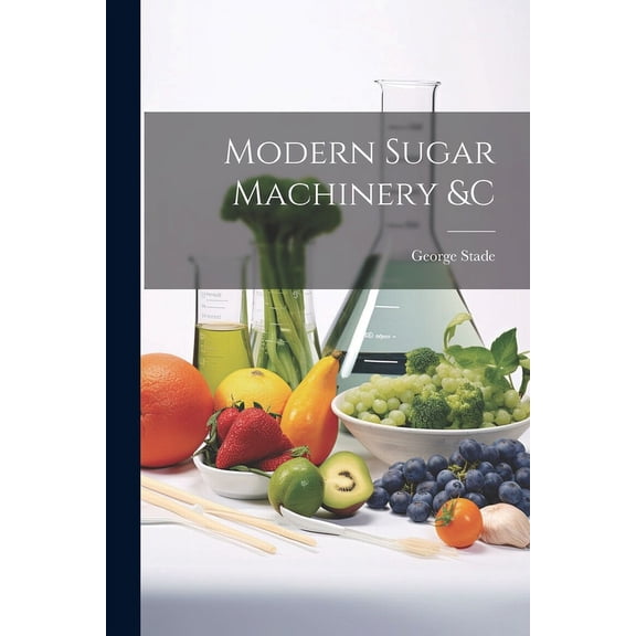 Modern Sugar Machinery &c (Paperback)