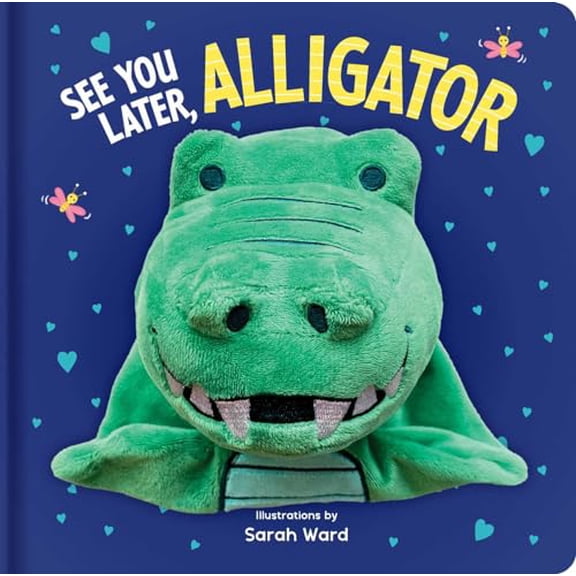 Pre-Owned Hand Puppet Book - See You Later Alligator: Board Book with Plush Hand Puppet Paperback