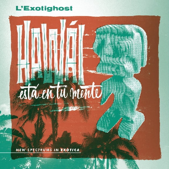 L'exotighost - Hawai Esta En Tu Mente - Music & Performance - Vinyl