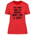 thumbnail image 1 of You Were Born An Original Quote Tee Men's -Image by Shutterstock, 1 of 2