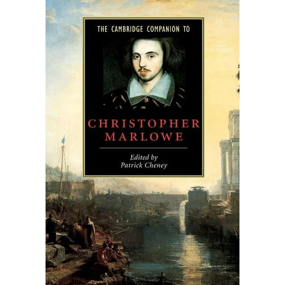 Cambridge Companions to Literature The Cambridge Companion to Christopher Marlowe, (Hardcover)