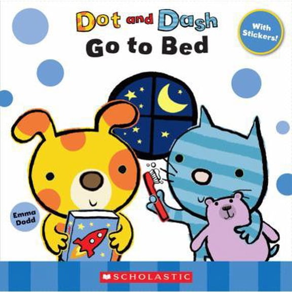Pre-Owned Dot And Dash Go To Bed (Paperback) 0545226732 9780545226738