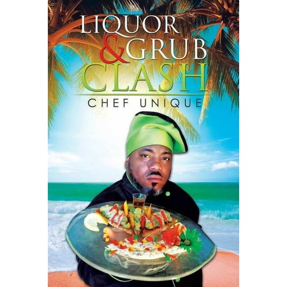 Liquor & Grub Clash (Paperback)