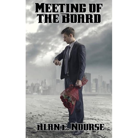 Meeting of the Board: A Positronic Book, (Hardcover)