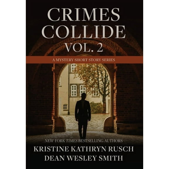 Crimes Collide Crimes Collide, Vol. 2: A Mystery Short Story Series, Book 2, (Hardcover)