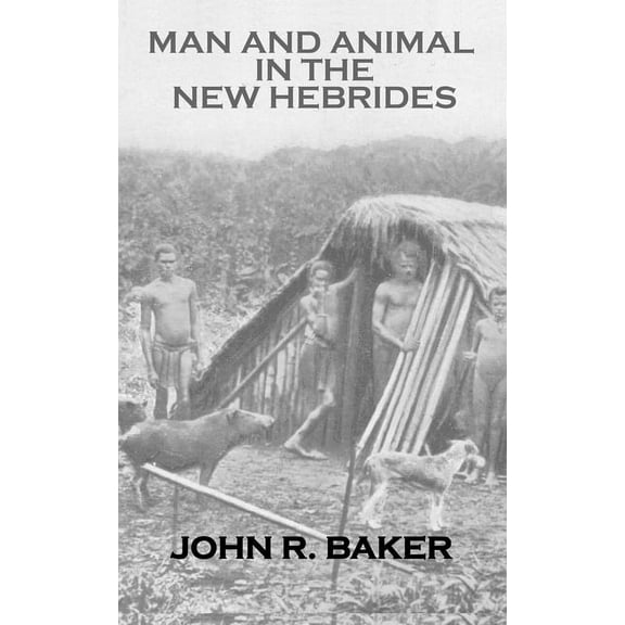 Kegan Paul Travellers Man and Animal in New Hebrides, (Hardcover)