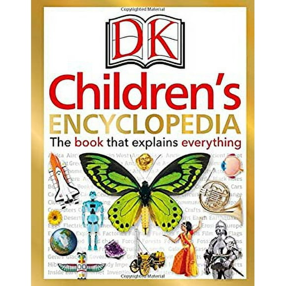 Pre-Owned DK Children's Encyclopedia : The Book That Explains Everything 9781465462077