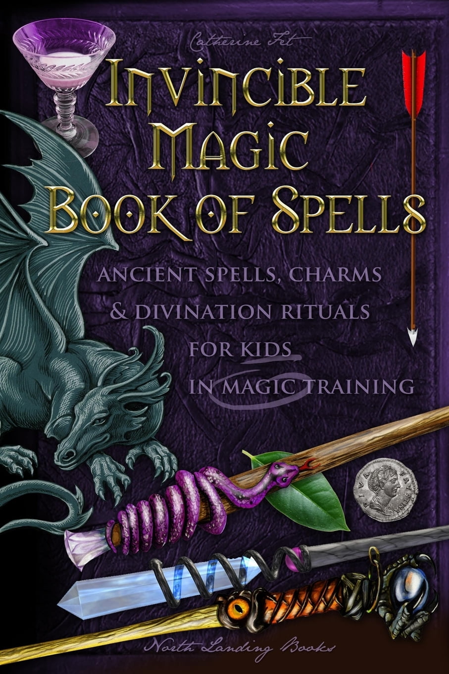 Invincible Magic Book Of Spells Ancient Spells Charms And Divination