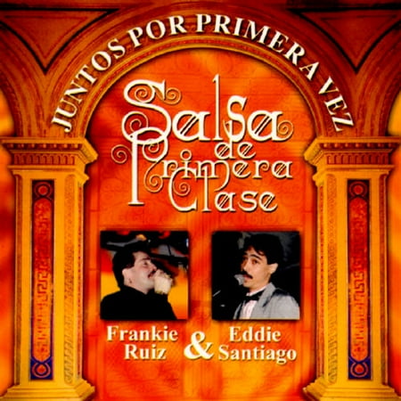 Salsa De Primera Clase: Juntos Por Primera Vez