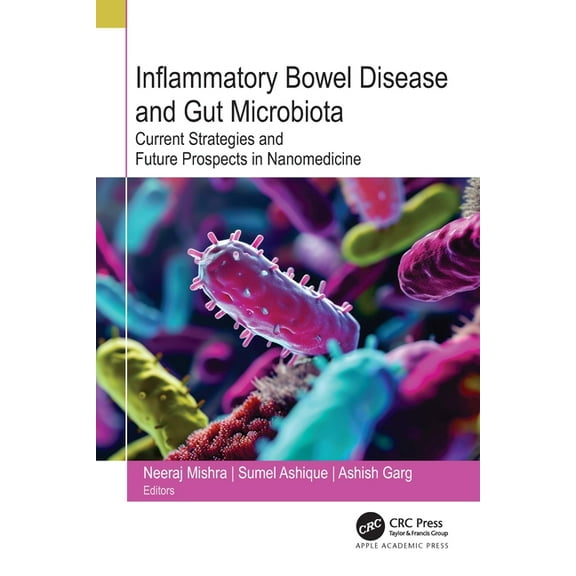 Inflammatory Bowel Disease and Gut Microbiota: Current Strategies and Future Prospects in Nanomedicine, (Hardcover)