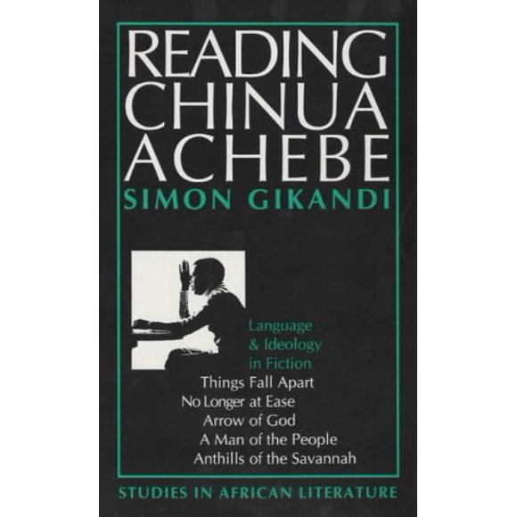 Reading Chinea Achebe: Langage et Idéologie dans la Fiction (Études en Littérature Africaine)