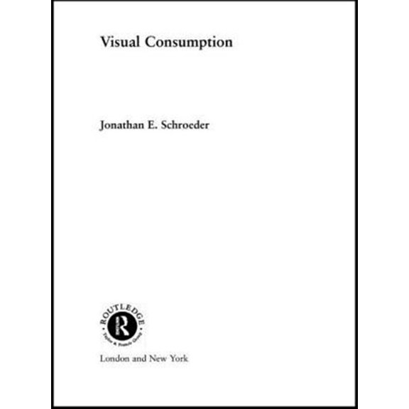 Pre-Owned Routledge Interpretive Marketing Researc Visual Consumption, (Paperback)