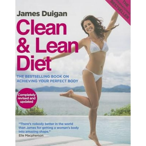 Clean & Lean Diet: le Meilleur Vendeur Mondial pour Atteindre Votre Corps Parfait