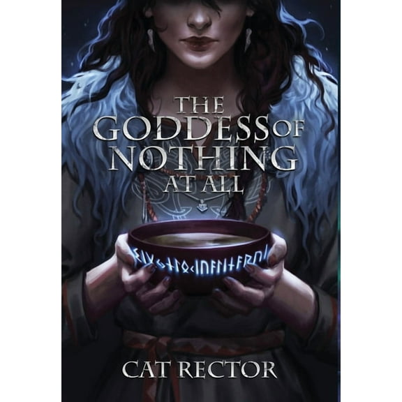 Unwritten Runes The Goddess of Nothing At All, Book 1, (Hardcover)