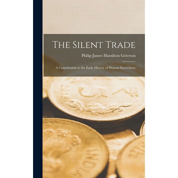The Silent Trade (Hardcover)