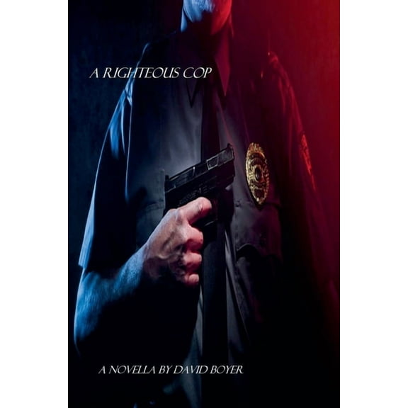 A Righteous Cop, (Paperback)