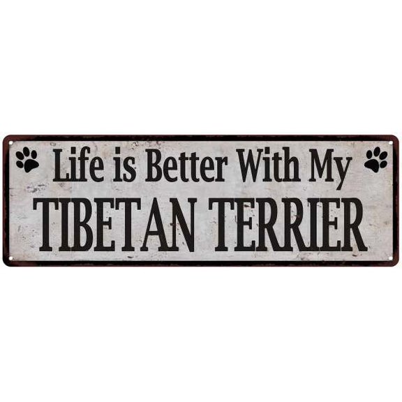Life is Better with My TIBETAN TERRIER Rustic Dog Sign 8x24 Sign 108240060277